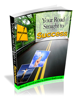 Your Road Straight to Success